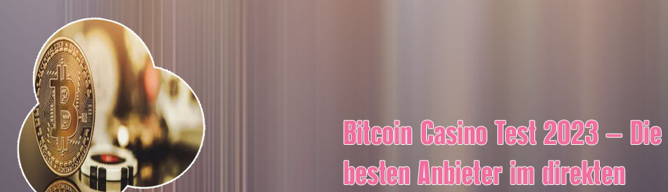 Bitcoin casino erfahrung