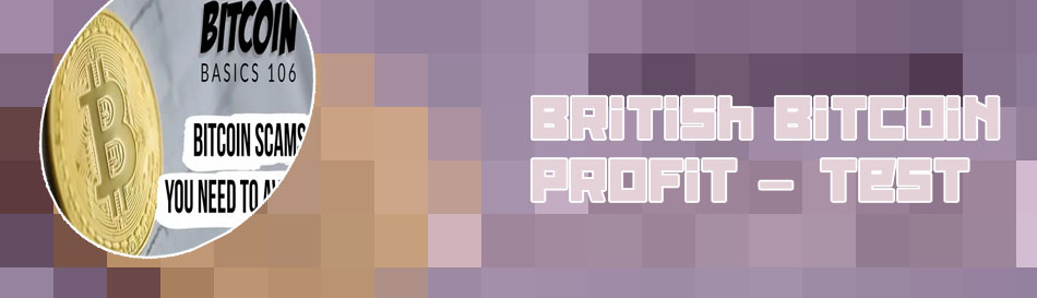 British bitcoin profit scam